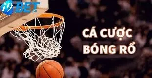 Cá Cược Bóng Rổ Là Gì? Cá Cược Cực Hay Tại i9bet 3 Một số kèo cược bóng rổ