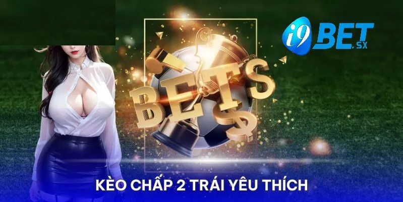 Kèo Chấp 2 Trái Là Sao Và Cách Chơi Tại i9bet 2025 3 Biểu đồ hiển thị kèo chấp 2 trái trong cá độ bóng đá