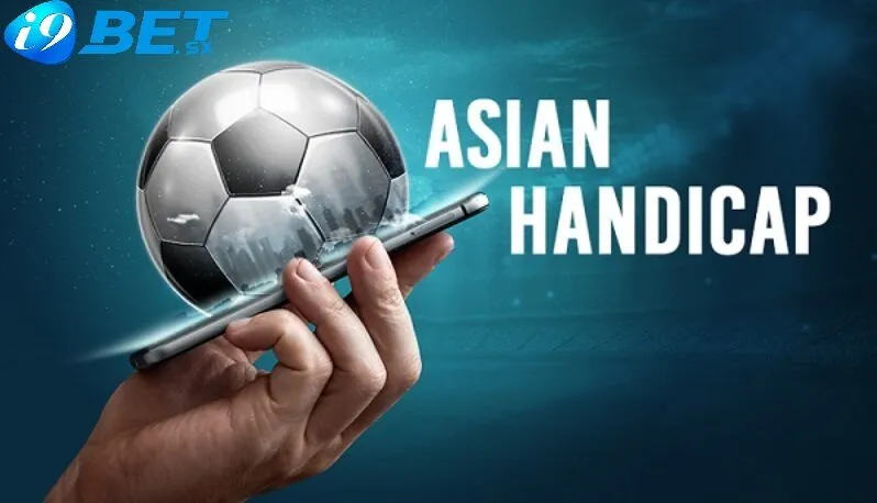 Kèo Châu Á Là Gì?Tìm Hiểu Ngay Tại i9bet 2025 4 Bí quyết bắt kèo châu Á chuẩn xác 100%