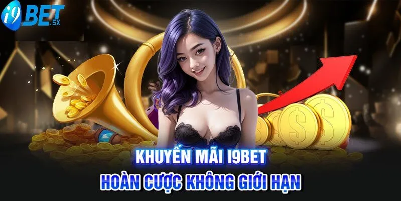 Khuyến Mãi i9Bet 2 Khuyến mãi i9Bet – Hoàn cược thỏa mãn