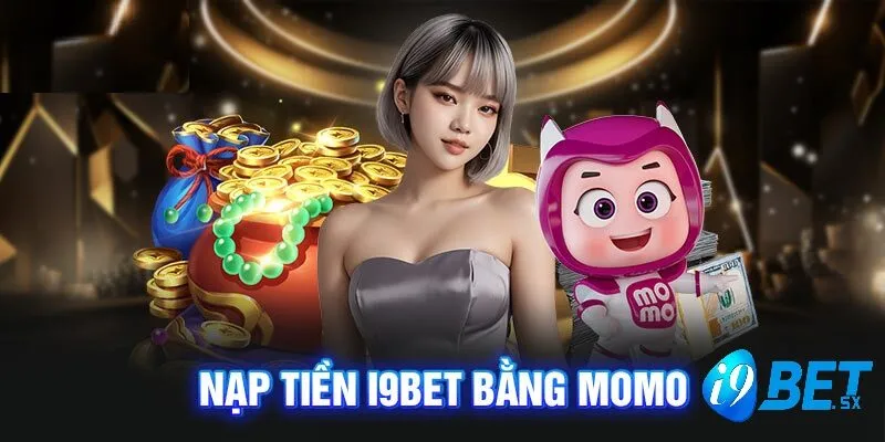 Nạp tiền i9bet 2 Nạp tiền i9bet bằng Momo